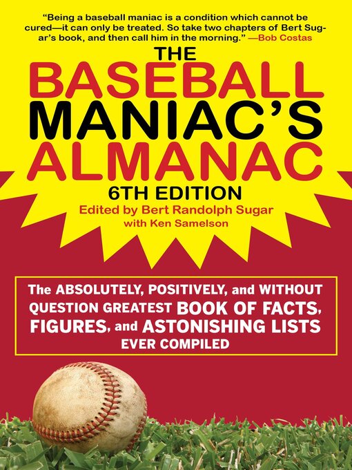 Title details for The Baseball Maniac's Almanac by Bert Randolph Sugar - Wait list